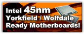 Intel 45nm Yorkfield / Wolfdale Ready Motherboards