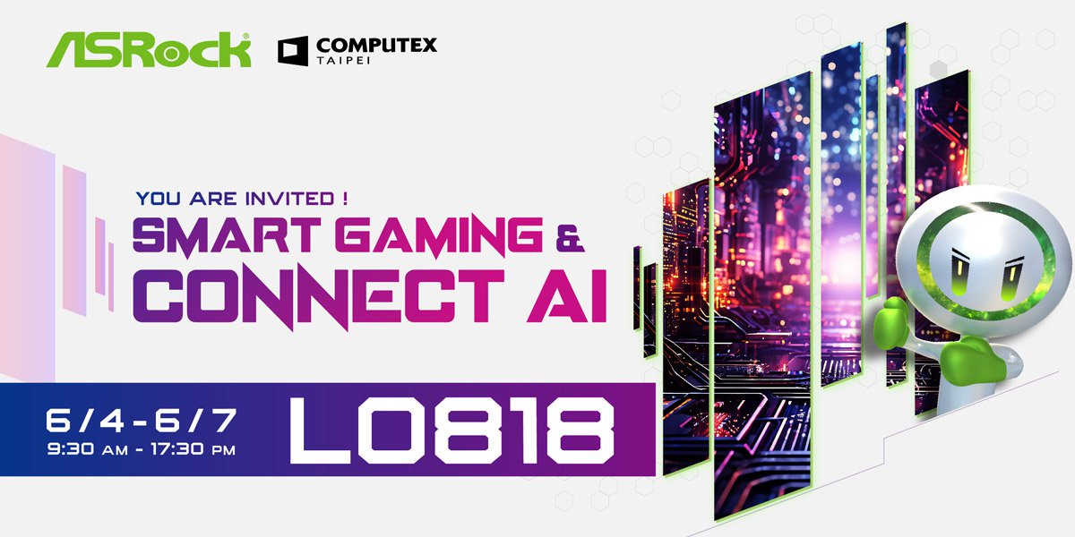 Smart Gaming & Connect AI ASRock at COMPUTEX 2024 information
